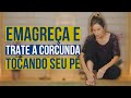 COMO EMAGRECER E DIMUNUIR A CORCUNDA COM 3 PONTOS DA TERAPIA ORIENTAL