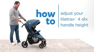 JOIE Litetrax 4 DLX | การปรับระดับด้ามเข็นของรถเข็น