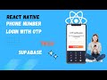 OTP Authentication in React Native Expo Using Twilio | Supabase