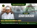 Majelis Salaf Rouhah Siang Kajian Hadist Kitab Sohih Bukhori  | LIVE MASJID RIYADH SOLO