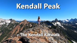 Climbing Kendall Peak and Hiking the Kendall Katwalk - PCT day hike!