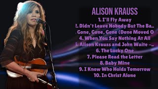 Alison Krauss-Hits that defined the year-Ultimate Hits Collection-Absorbing