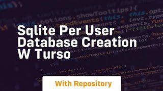 sqlite per user database creation w turso