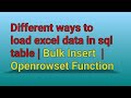 Different Ways to Load Excel Data into SQL SERVER Table