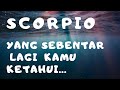 SCORPIO✨Yang Sebentar Lagi Kamu Ketahui Scorpio#baca#tarot#zodiak#scorpio