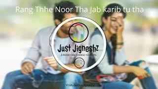 Rang Thhe Noor Tha Jab Kareeb Tu Tha || Hamari Adhuri Kahani || 8D Audio || Sad Song ||