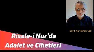 Risale-i Nur'da Adalet ve Cihetleri Seyit Nurfethi Erkal