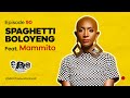 MIC CHEQUE PODCAST | Episode 90 | Spaghetti boloyeng Feat. MAMMITO EUNICE