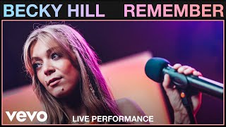 Becky Hill - Remember (VEVO Live)