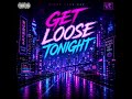 Urban Echo 残響 - GET LOOSE TONIGHT