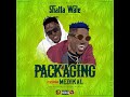 Shatta Wale - Packaging ft. Medikal (Audio Slide)