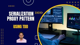 59 - Java Serialization Proxy Pattern - Theory