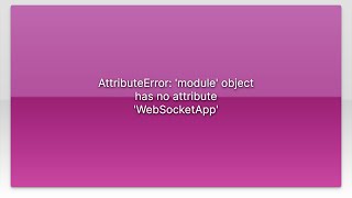 AttributeError: 'module' object has no attribute 'WebSocketApp'