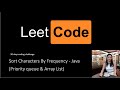 leetcode Sort Characters By Frequency  (Priority queue & Array List) Java