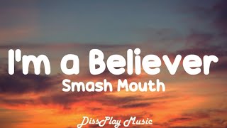 Smash Mouth - I'm a Believer (lyrics)