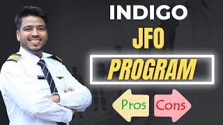 What Are the Advantages & Disadvantages of IndiGo JFO Program? Pros & Cons of th