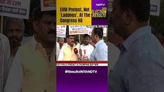 Lok Sabha Elections 2024 Results | EVM Protest, Not ‘Laddoos’, At The Congress Headquarter