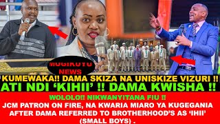 BREAKING! KUMEWAKA TENA!JCM PATRON ON FIRE AFTER DAMA REFERRED TO BROTHERHOODS AS ‘IHII’(SMALL BOYS)