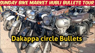 SUNDAY BIKE MARKET ROYAL ENFIELD BULLET TOUR IN DAKAPPA CIRCLE HUBLI