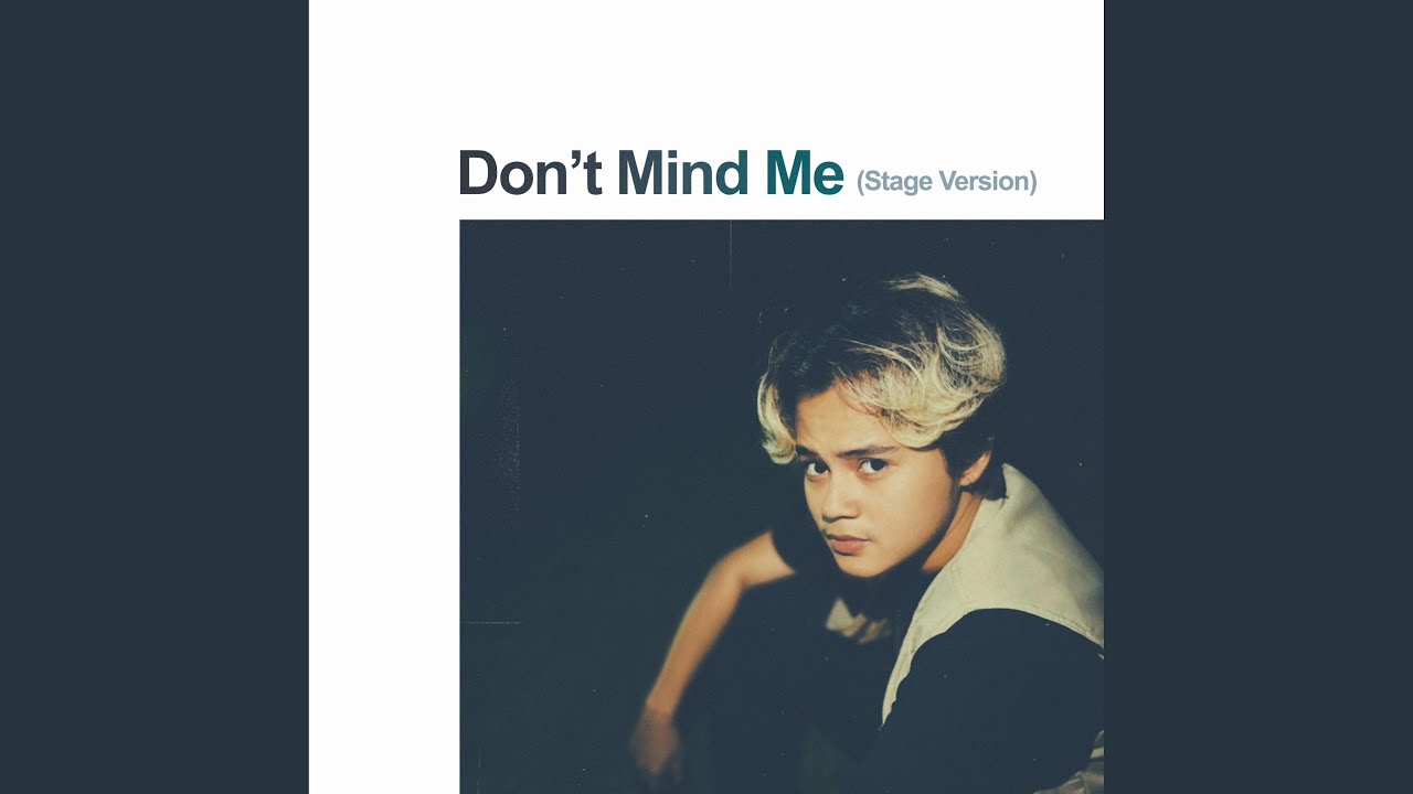 Don T Mind Me Stage Version Youtube Music