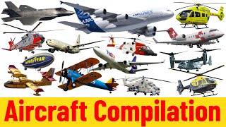 Aircraft Compilation | Airplanes for kids | Picture Show | Fun \u0026 Educational Learning Video