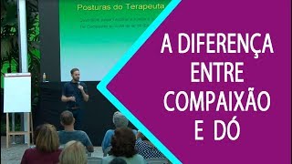 A Diferença Entre Compaixão e Dó