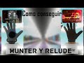 Como conseguir los guantes Hunter y Relude!!! 👏🤑