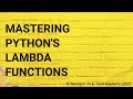 Mastering Python's Lambda Functions