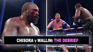 GREAT WIN FOR CHISORA, P*** POOR FROM WALLIN\