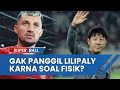 BERITA TIMNAS | Alasan Shin Tae-yong Tak Panggil Lilipaly di Piala Asia 2023, Bawa-Bawa soal Fisik