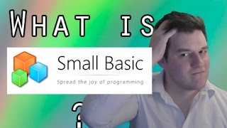 What Is Small Basic?