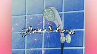 Dancing in the Shower Playlist | Hype Music