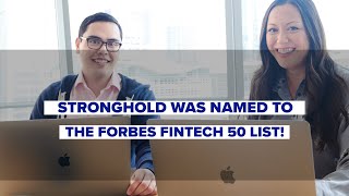 Stronghold is named to the Forbes Fintech 50 list!