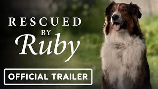 Rescued By Ruby - Official Trailer (2022) Grant Gustin