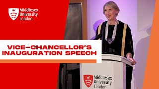 Vice-Chancellor's Inauguration Speech at Middlesex University