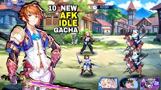 Top 10 New IDLE AFK game RPG for mobile | Best New Gacha Android \u0026 iOS