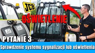 3| Sprawdzenie systemu sygnalizacji/oświetlenia WÓZEK WIDŁOWY JCB: egzamin praktyczny UDT (OTC)