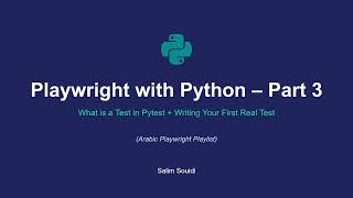 Playwright with Python 3 How to create First Pytest