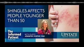 Shingles affects people younger than 50