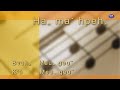 Lahu song   เพลงลาหู่     Ha ma hpeh -  K'a   Meu  geu