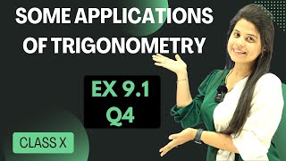 Ex 9.1 Q4 | Some Applications of Trigonometry | Chapter 9 | Class 10 Maths | NCERT