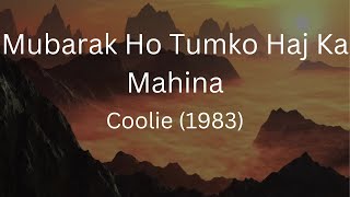 Mubarak Ho Tumko Haj Ka Mahina | Coolie | Shabbir Kumar | Laxmikant Pyarelal | Anand Bakshi