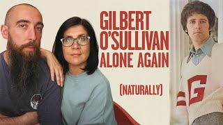 Gilbert O'Sullivan - Alone Again (Naturally) (REACTION) with my wife