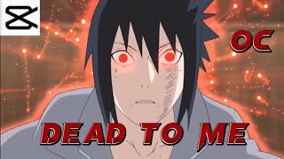 Dead To Me - Naruto edit - Open Collab - [AMV/EDIT] @King Twoface