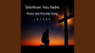 Sthothiram Yesu Nadha