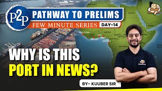 The Geopolitics of Mombasa Port | Should India be Concerned? | UPSC Prelims 2025 | Sleepy Classes