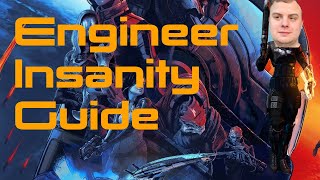 Mass Effect Legendary Edition: Engineer Insanity Guide