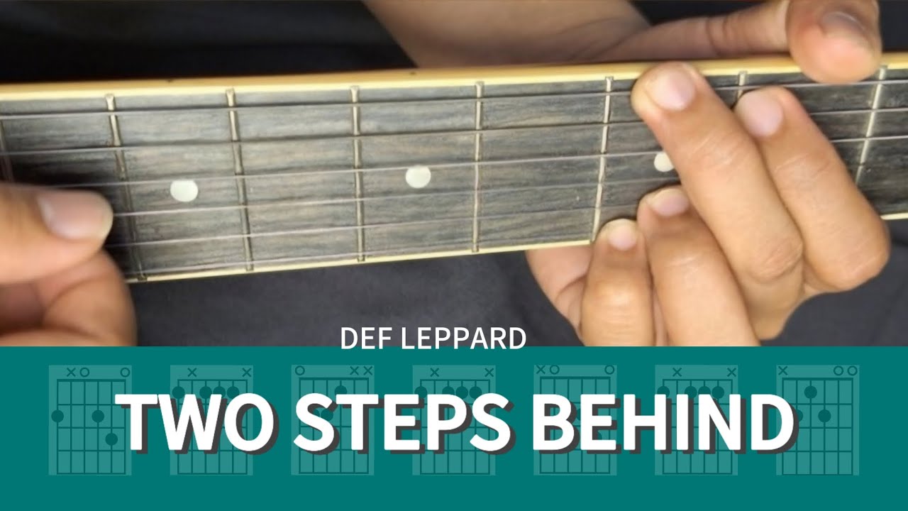 Two Steps Behind Simple Chords Guitar Tutorial Def Leppard Youtube