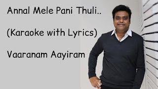 Annal Mele Pani Thuli | Karaoke | With Lyrics | Vaaranam Ayiram | Harris Jayaraj | High-Quality |