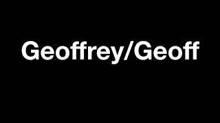 How to pronounce GEOFFREY and GEOFF